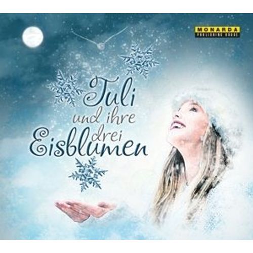 Tuli Und Ihre Drei Eisblumen