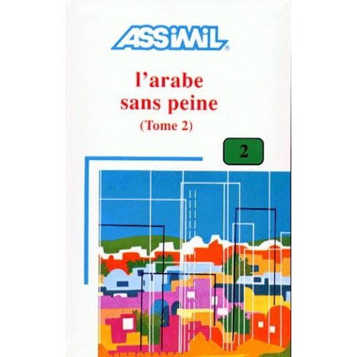 L'arabe Sans Peine - Tome 2
