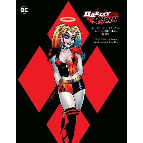 Harley Quinn, L'histoire Démente D'une Nouvelle Icône - Avec 1 Print Exclusif D'amanda Conner