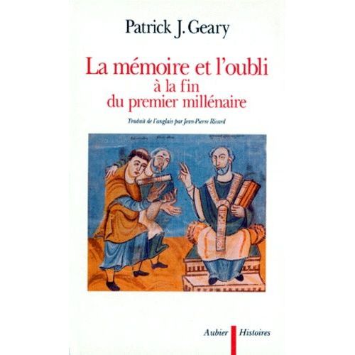 Mémoire Et Oubli À La Fin Du Premier Millénaire
