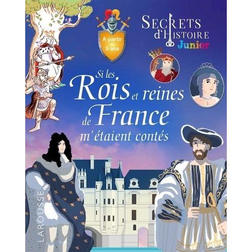 Si Les Rois Et Reines De France M'étaient Contés