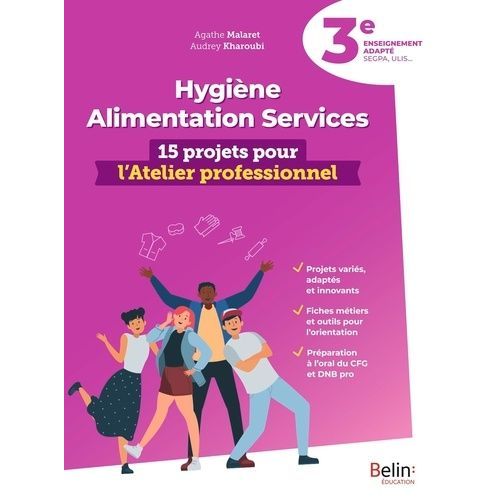 Hygiène Alimentation Services 3e Enseignement Adapté - 15 Projets Pour L'atelier Professionnel