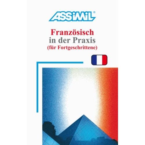 Französisch In Der Praxis (Für Fortgeschrittene)