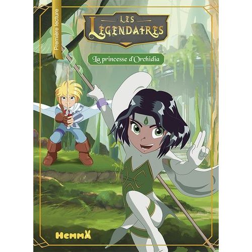 Les Légendaires - La Princesse D'orchidia