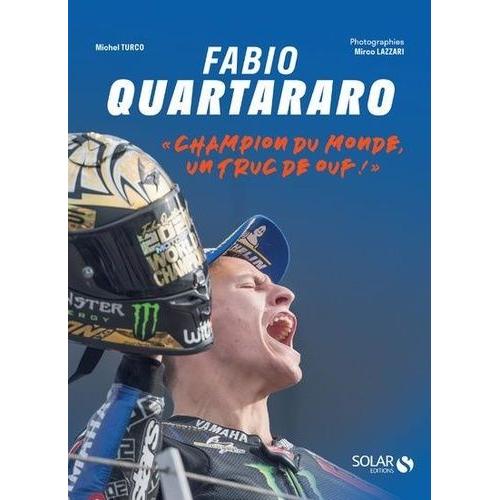 Fabio Quartararo - Champion Du Monde, Un Truc De Ouf !