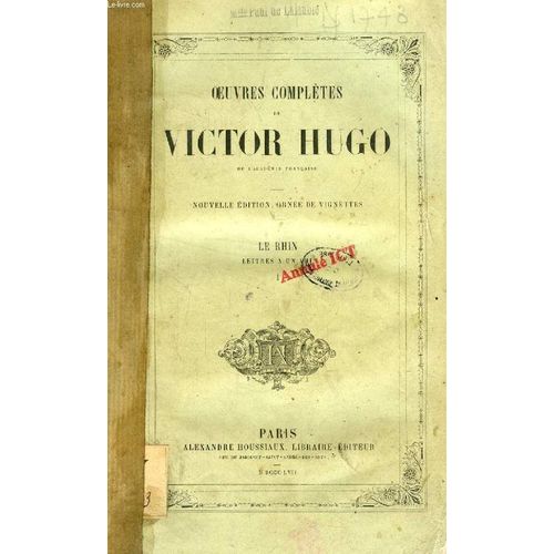 Oeuvres Completes De Victor Hugo, Le Rhin, Lettres A Un Ami, 3 Tomes (Complet)