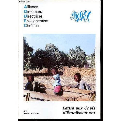 Lettre Aux Chefs D'etablissement N°3 - La Pastorale Du Peri-Scolaire / Questions Universelles Et Experience Africaine / Etc.