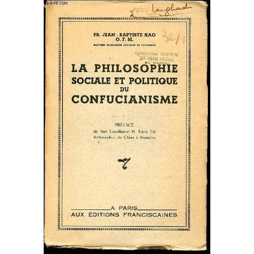 La Philosophie Sociale Et Politique Du Confucianisme.