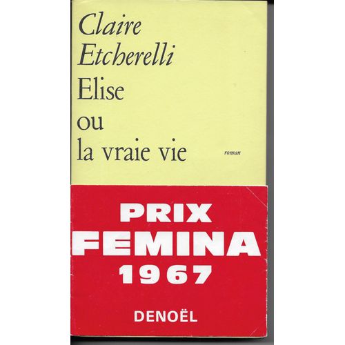 Elise Ou La Vraie Vie