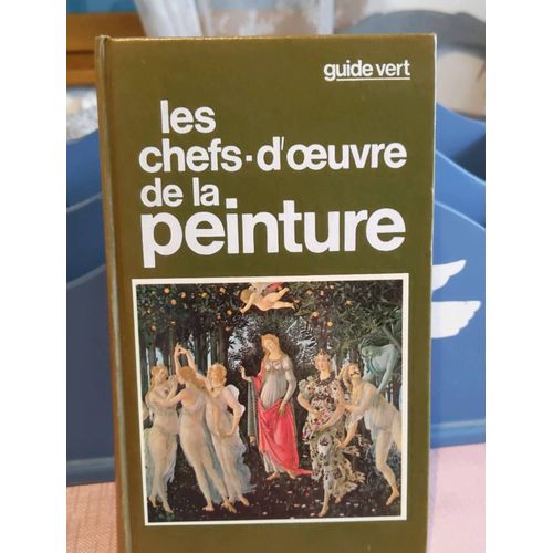 Les Chefs D'oeuvre De La Peinture
