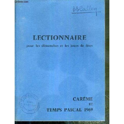 Lectionnaire Pour Les Dimanches Et Les Jours De Fetes - Careme Et Temps Pascal 1969 (Pro Manuscripto)