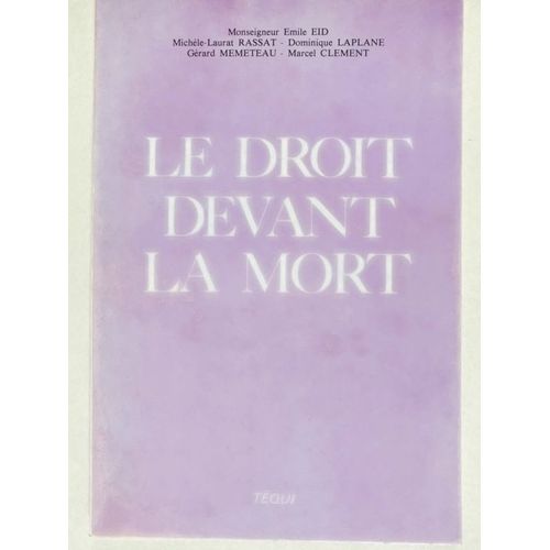 Le Droit Devant La Mort - Actes