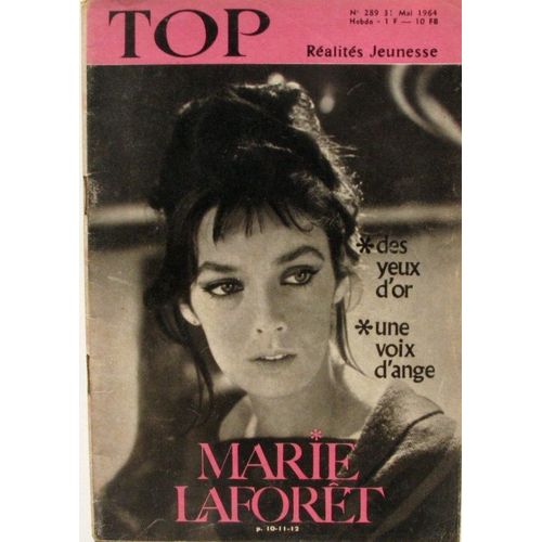 Top Realites Jeunesse N° 289. Des Yeux D'or, Une Voix D'ange, Marie Laforet. Sophie Desmarets