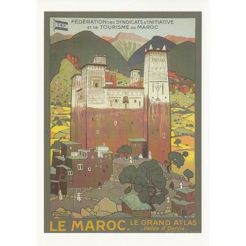 Reproduction D'une Affiche, " Le Maroc, Le Grand Atlas " Par Majorelle, 1923.