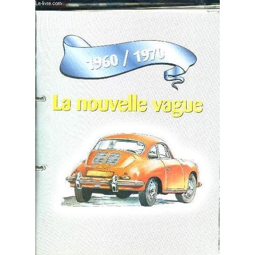 1 Classeur: Un Siecle D Automobiles- 1960-1970, La Nouvelle Vague- 1970-1980, Les Années De Crise // Rolls Royce Silver Shadow- Ferrari 400 Superamerica- Mercedes 600- Dino 246 Gt- Corvette ...