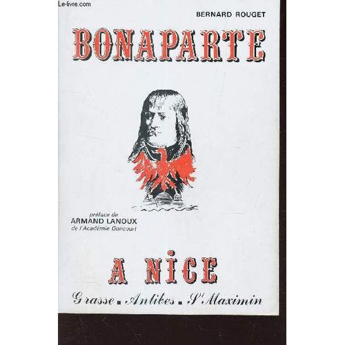 Bonaparte A Nice/ Grasse, Antibes, St Maximin
