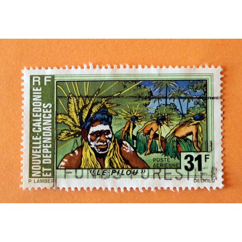 Timbre "Le Pilou" Nouvelle Calédonie R F Poste Aérienne 31 F 