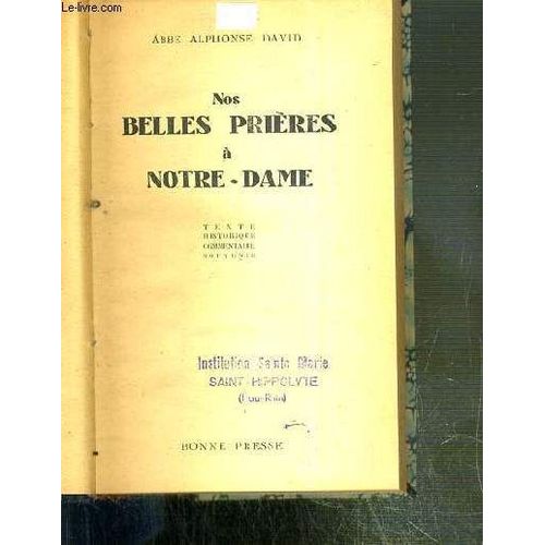 Nos Belles Prieres A Notre-Dame - Texte Historique Commentaire Souvenir