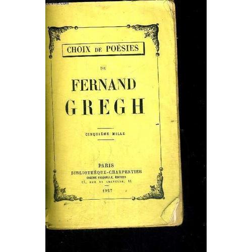 Choix De Poesies De Fernad Gregh - 5eme Mille