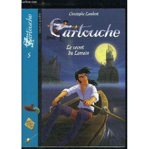 Cartouche Le Secret Du Lorrain