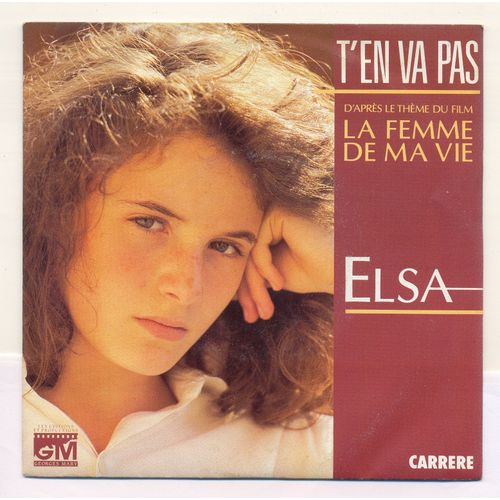 Elsa - 45 Tours - Face 1 T'en Va Pas /// Face 2 ( Version Instrumental )