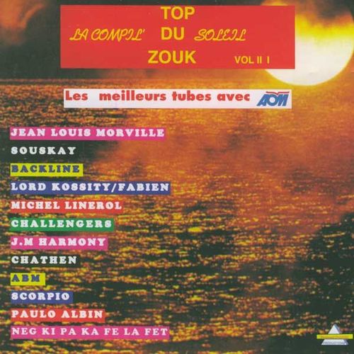 Top Du Zouk Vol 3 - La Compil Du Soleil (Zouk Rétro)