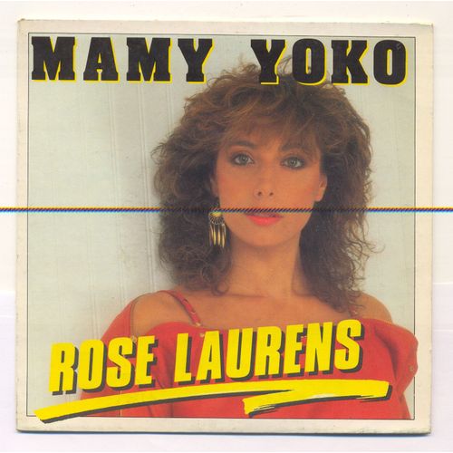 Rose Laurens - 45 Tours - Face 1 Mamy Yoko /// Face 2 T'envole Pas Sans Moi
