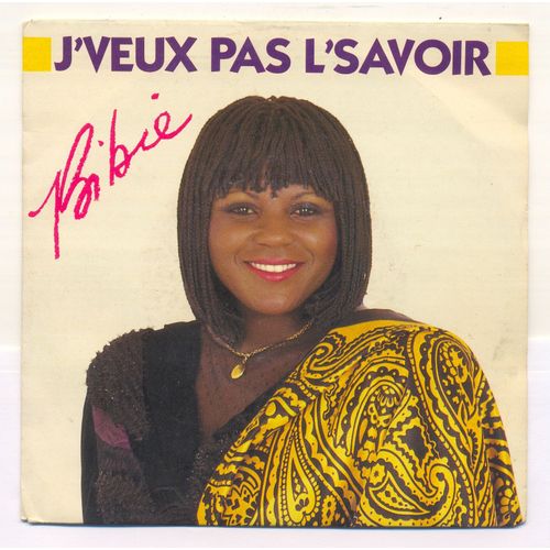 Bibie - 45 Tours - Face 1 J'veux Pas L'savoir /// Face 2 Amour Toujours