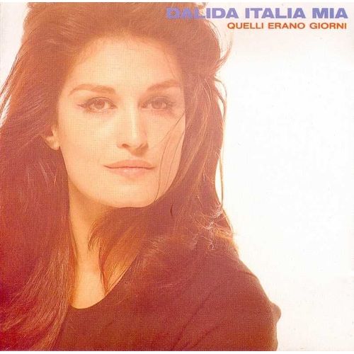 Dalida Italia Mia 3 - Quelli Erano Giorni
