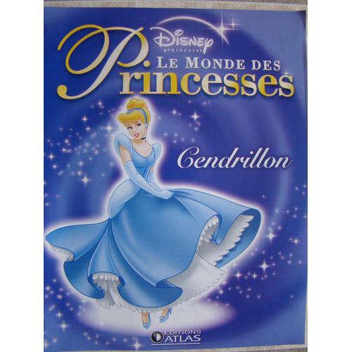 Le Monde Des Pricesses N° 3 : Cendrillon 