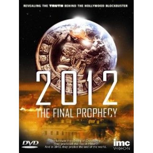 2012 The Final Prophecy