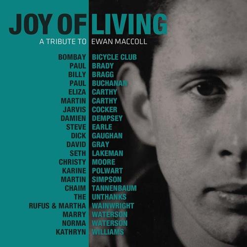 Joy Of Living - A Tribute To Ewan Maccoll