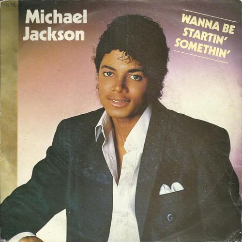 Wanna Be Startin' Somethin' (M. Jackson) 4:15  /  Rock With You (R. Temperton) 3:55