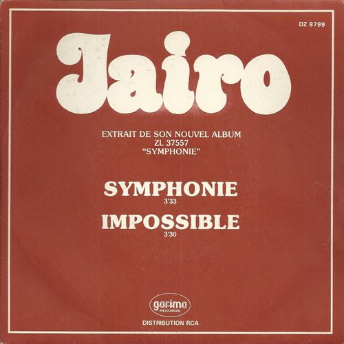 Symphonie (Sinfonia) 3'30 (T. Cutugno - C. Minellono - V. Baudey) 3'30  /  Impossible (Yo Te Invito Bailarina) (Jairo - A.L. Gonzales - Cl. Lemesle) 3'33 