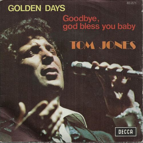 Golden Days (J. Dunning) 2'53  /  Goodbye, God Bless You Baby (T. Mccaulay - R. Cookaway) 3'20
