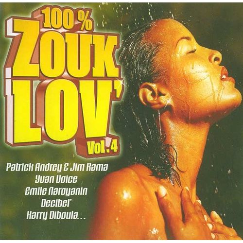 100% Zouk Lov'  Volume 4    Frekans Love/ Section Zouk/ Culture Z/ Emeric/Leïla Chicot/ Darius Denon