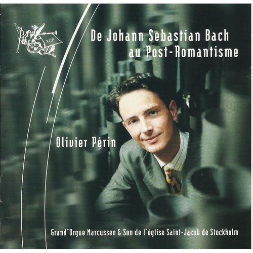 De  Johann Sebastien Bach Au Post Romantisme