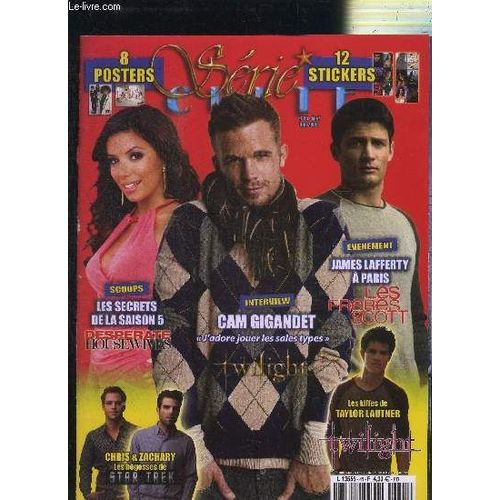 Serie N°45 Mai/Juin 2009 - Les Secrets De La Saison 5 Desperate Housewives, Cam Gigandet J'adore Jouer Les Sales Types, ... - Posters Et Stickers Non Inclus