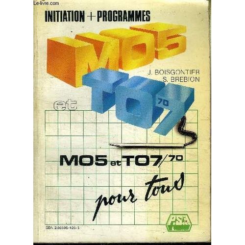 Mo5 Et To7-70 - Initiation + Programmes