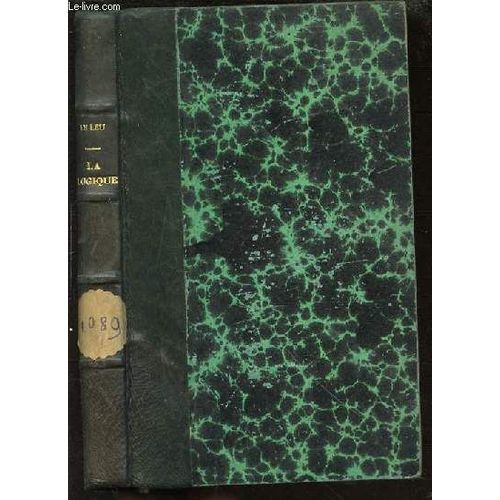 Cours Familier De Philosophie : La Logique - L'art De Penser. Bibliotheque De Synthese Philosophique.