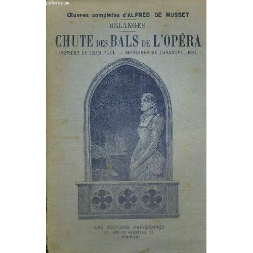 Chute Des Bals De L'opera - Pensees De Jean Paul - Memoires De Casanova, Etc