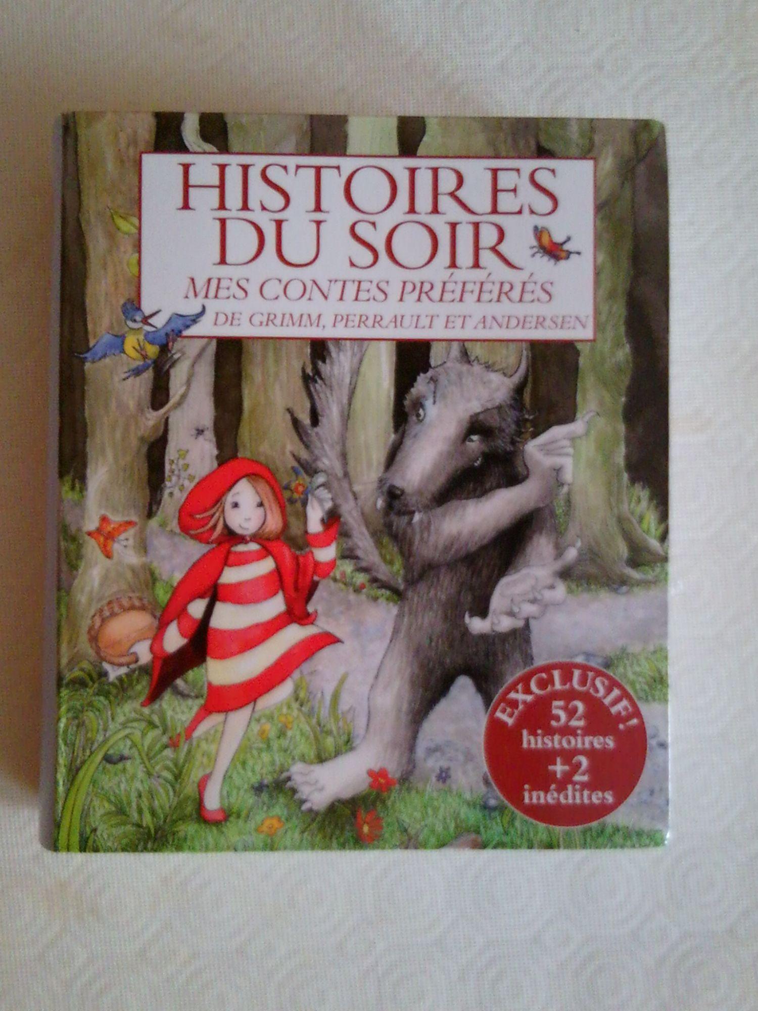 Histoires du soir. Mes contes préférés de Grimm, Perrault et Andersen