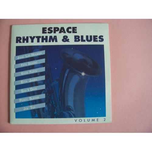 Espace Rhythm & Blues Vol.2 Cd 7 Titres: John Lee Hooker, Fats Domino, Eddie Floyd, Etta James, Sam And Dave, Percy Sledge, Joe Tex.