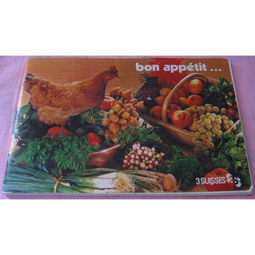 Bon Appétit ... 62 Pages De Recettes Variées - Édition 1977 Des Trois Suisses