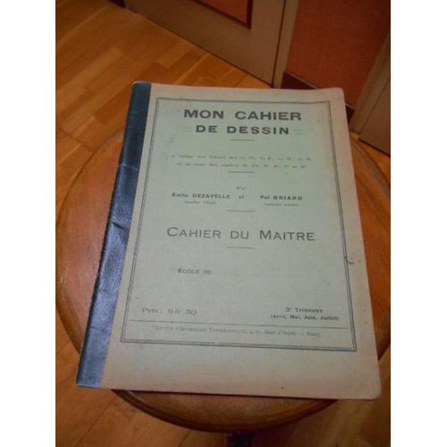 Mon Cahier De Dessin - Cahier Du Maïtre - 3e Trimestre
