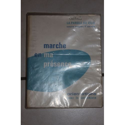 Marche En Ma Présence La Parole De Dieu Cours Moyen 1er Annér. Orientations Pour Le Catéchiste