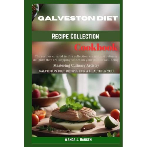 Galveston Diet Recipe Collection In 2024: Unlocking Culinary Bliss: Galveston Diet Recipes For A Healthier You