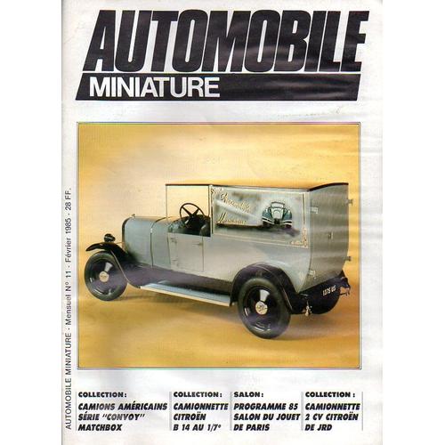 Automobile Miniature N°11 Février 1985 -Dinky Toys- Citroën 2cv & B14-Matchbox-Austin Mini-Ferrari