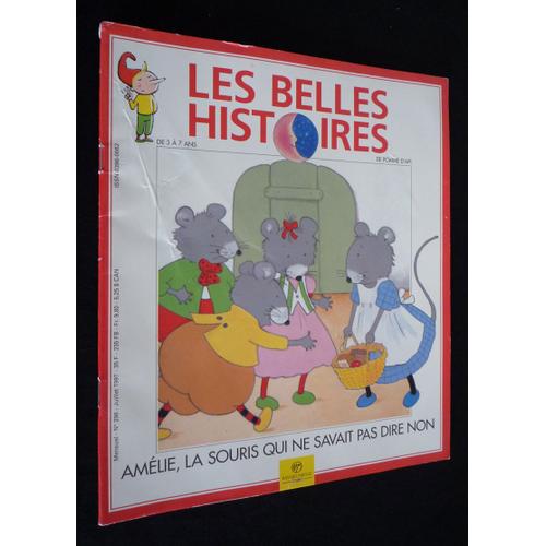 Les Belles Histoires (N°298, Juillet 1997) : Amélie, La Souris Qui Ne Savait Pas Dire Non