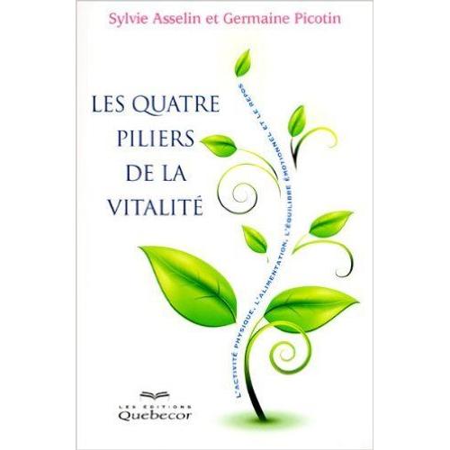 Les Quatre Piliers De La Vitalite